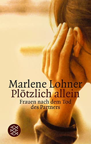 Plötzlich allein: Frauen nach dem Tod des Partners