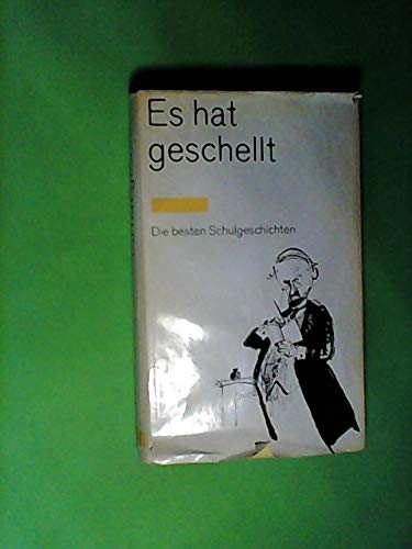 Mosaik-Bücherei Es hat geschellt : Eine Ausw. d. besten Schulgeschichten