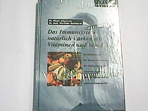 Das Immunsystem natürlich stärken mit Vitaminen und Mineralien