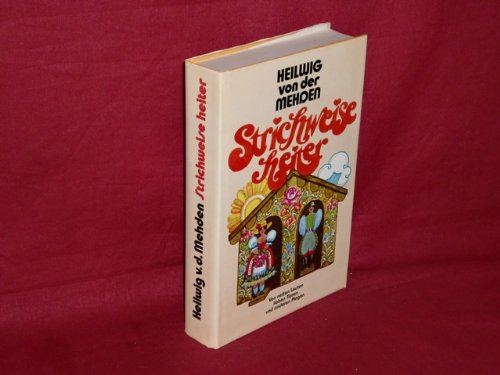 Strichweise heiter : von netten Leuten, lieben Tieren u. anderen Plagen