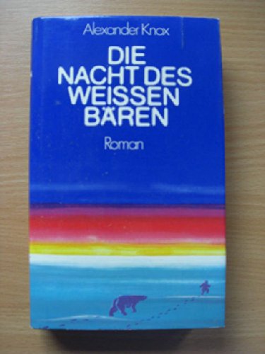 Die Nacht Des Weissen Bären