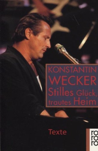 Stilles Glück, trautes Heim. Texte