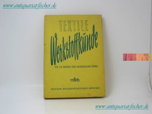 Textile Werkstoffkunde für Herren-und Damenschneiderei