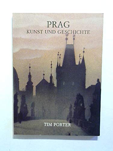 Prag: Kunst und Geschichte
