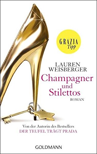 Champagner und Stilettos: Roman