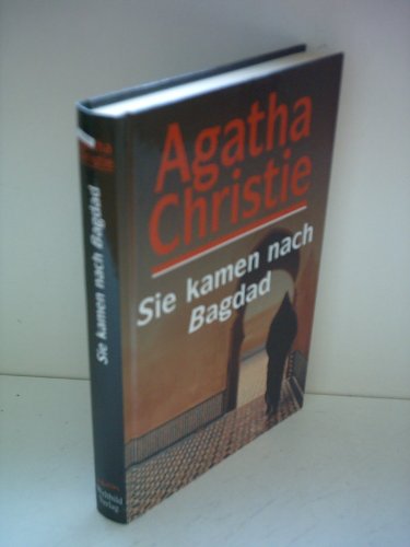 Agatha Christie: Sie kamen nach Bagdad [hardcover]