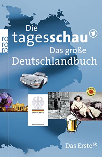 Die Tagesschau: Das große Deutschlandbuch