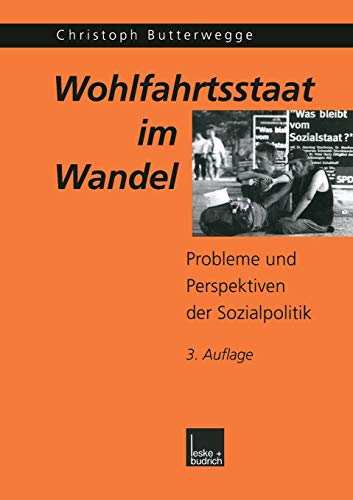 Wohlfahrtsstaat im Wandel: Probleme und Perspektiven der Sozialpolitik