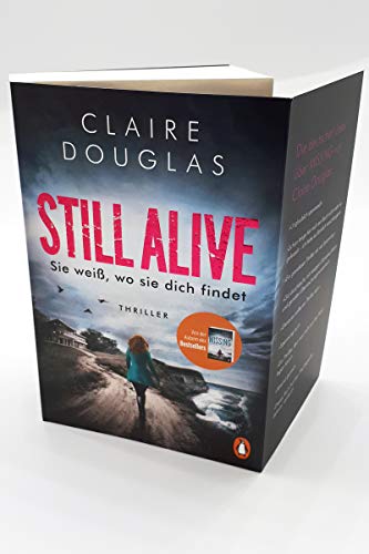 STILL ALIVE - Sie weiß, wo sie dich findet: Thriller – Der Bestseller aus England