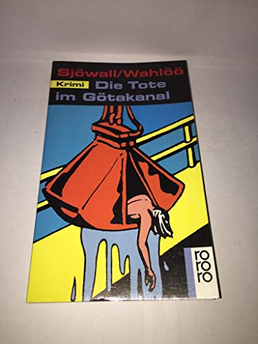 Die Tote im Götakanal: Ein Kommissar-Beck-Roman: Schweden-Krimi