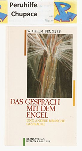 Das Gespräch mit dem Engel und andere biblische Gespräche