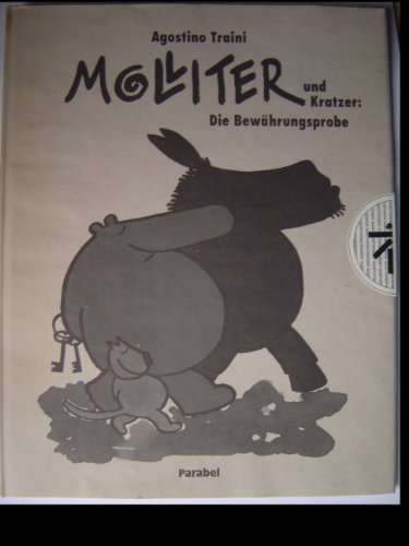 Molliter und Kratzer: Die Bewährungsprobe