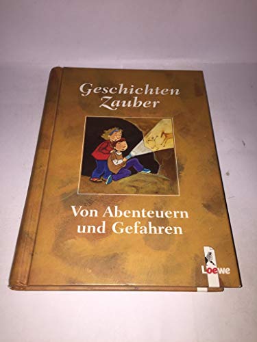 Geschichten Zauber Von Abenteuern und Gefahren. Geschenk-Format