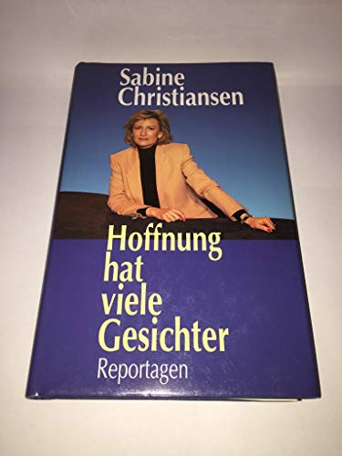 Hoffnung hat viele Gesichter - Reportagen