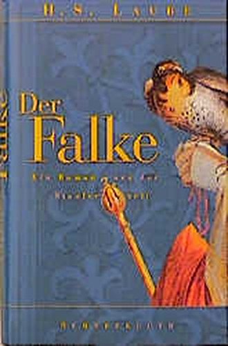 Der Falke: Ein Stauferroman