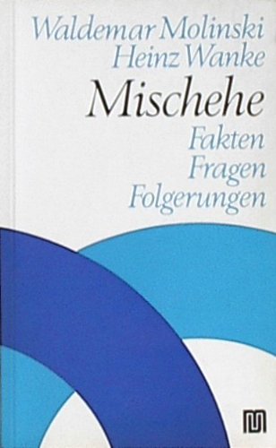 Mischehe. Fakten, Fragen, Folgerungen