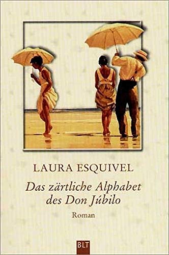 Das zärtliche Alphabet des Don Júbilo (BLT. Bastei Lübbe Taschenbücher)