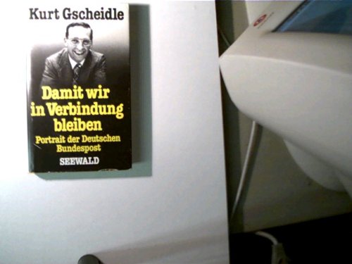 Damit wir in Verbindung bleiben. Porträt der Deutschen Bundespost