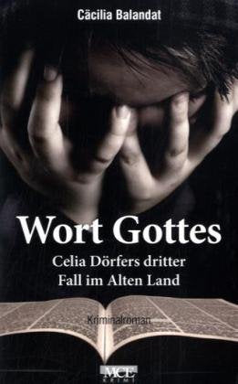 Wort Gottes: Celia Dörfers dritter Fall im Alten Land