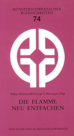 Die Flamme neu entfachen: Die Beziehung zwischen der Taufe im Heiligen Geist und der Eingliederung in die Kirche