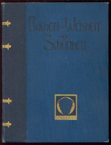 Maxim Gorki - Auswahl aus seinen Schriften (Bücher der Weisheit und Schönheit)