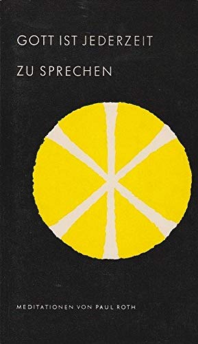 Gott ist jederzeit zu sprechen