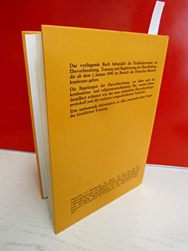 Die kirchliche Trauung, Ehevorbereitung, Trauung und Registrierung der Eheschliessung im Bereich der Deutschen Bischofskonferenz. Texte und Kommentar