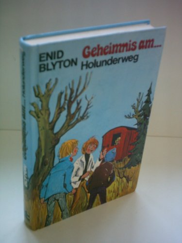 Enid Blyton: Geheimnis am … Holunderweg