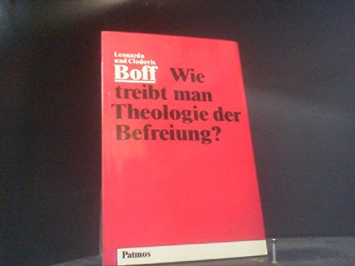Wie treibt man Theologie der Befreiung?