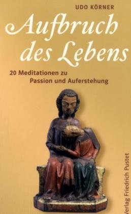 Aufbruch des Lebens