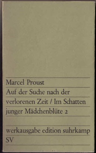 Im Schatten junger Mädchenblüte 2 (Auf der Suche nach der verlorenen Zeit. Bd. 2)