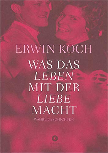 Was das Leben mit der Liebe macht