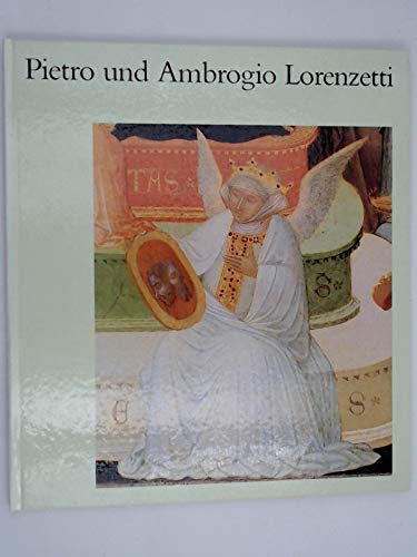 *PIETRO UND AMBROGIO LORENZETTI* Mit Abbildungen.