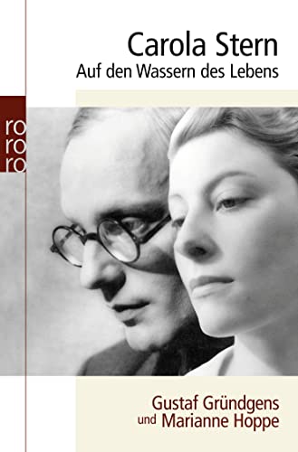 Auf den Wassern des Lebens: Gustaf Gründgens und Marianne Hoppe