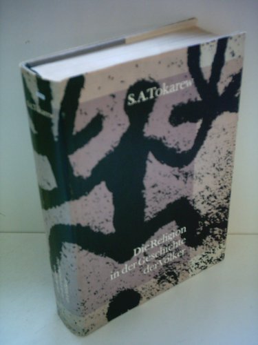 S.A. Tokarew: Die Religion in der Geschichte der Völker