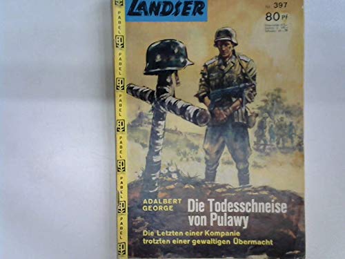 Der Landser. Nr. 397. Die Todesschneise von Pulawy