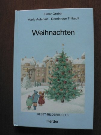 Gebet-Bilderbuch, Bd.3, Weihnachten