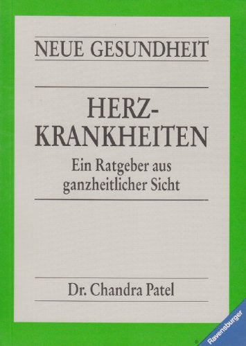 Herzkrankheiten: Ein Ratgeber aus ganzheitlicher Sicht