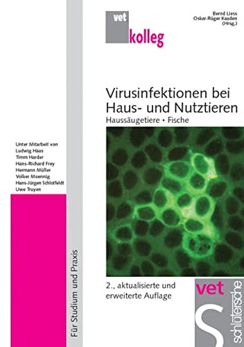 Virusinfektionen bei Haus- und Nutztieren: Haussäugetiere - Fische (vet.kolleg)