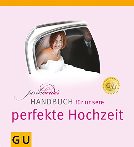 PinkBride's Handbuch für unsere perfekte Hochzeit