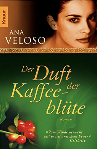 Der Duft der Kaffeeblüte: Roman