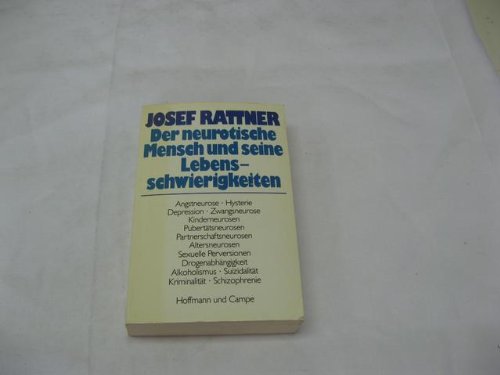 Der neurotische Mensch und seine Lebensschwierigkeiten