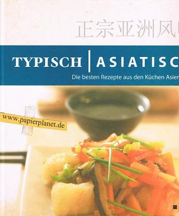 Typisch Asiatisch