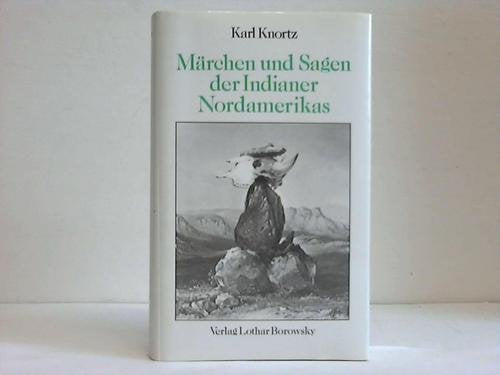 Märchen und Sagen der Indianer Nordamerikas