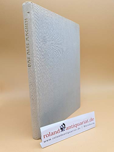 Das alte Aachen. Seine Zerstörung und sein Wiederaufbau. In: Aachener Beiträge für Baugeschichte und Heimatkunst, Bd. 3.