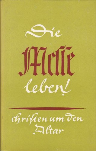 Die Messe leben! - Christen um den Altar