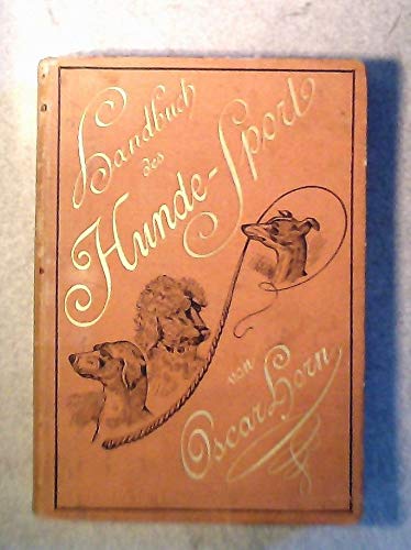 Handbuch des Hunde-Sport.