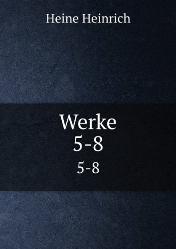 Werke. 5-8