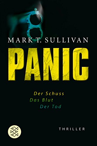 Panic: Der Schuss - Das Blut - Der Tod<br /> Thriller