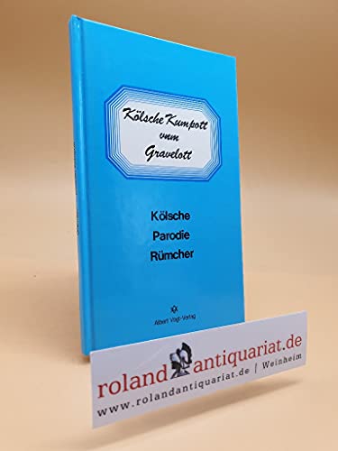 Kölsche Kumpott. Kölsche Parodie un Rümcher.